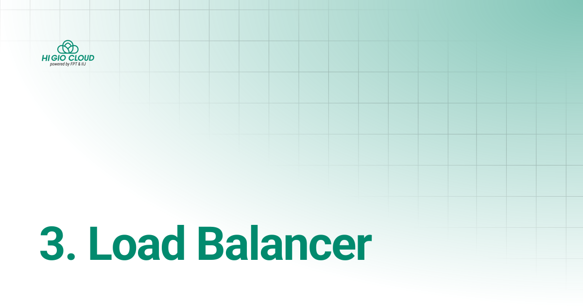 3. Load Balancer | HI GIO User Guide